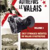 DVD Autrefois le Valais