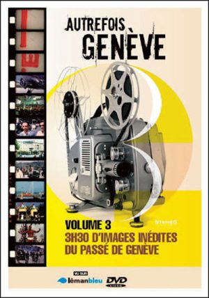 Autrefois Genève volume 3